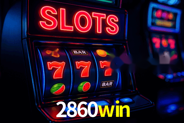 Bônus 2860win